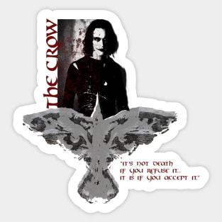 The Crow Eric Draven "Refuse Death" Sticker